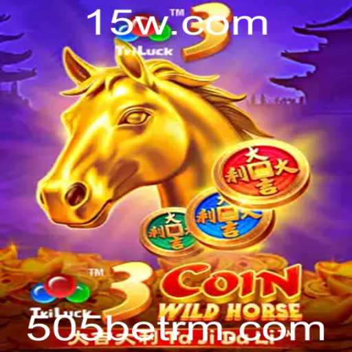 Descubra a Emoção do 3CoinWildHorse no 505bet