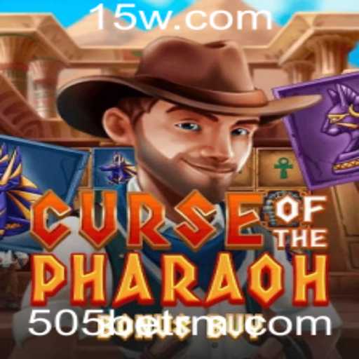 Explorando 'Curse of the Pharaoh Bonus Buy': a Nova Sensação em 505bet