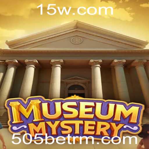Descubra os Segredos de MuseumMystery com 505bet